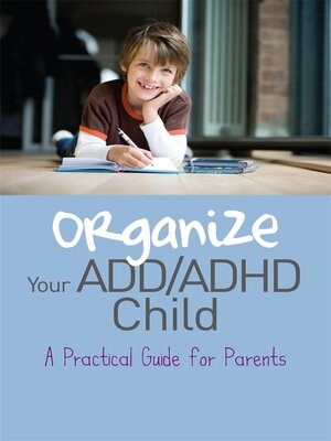 cover image of Organize Your ADD/ADHD Child